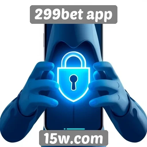 Segurança e privacidade no 299bet app são prioritárias